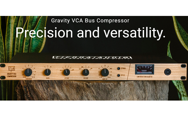 ������ϢŨ���Tierra Audio Gravity VCA ����������ѹ����
